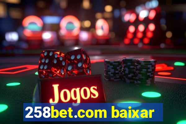 258bet.com baixar